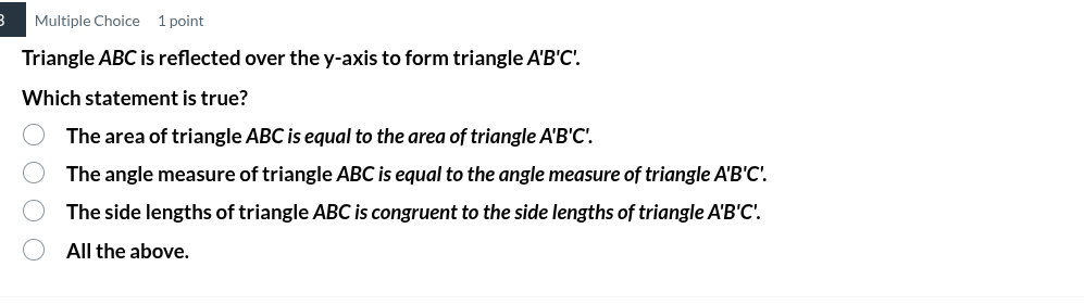 multiple choice 1 point triangle abc is reflected over the y - axis to …
