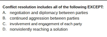 conflict resolution includes all of the following except: a. negotiatio…