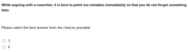 while arguing with a coworker, it is best to point out mistakes immedia…