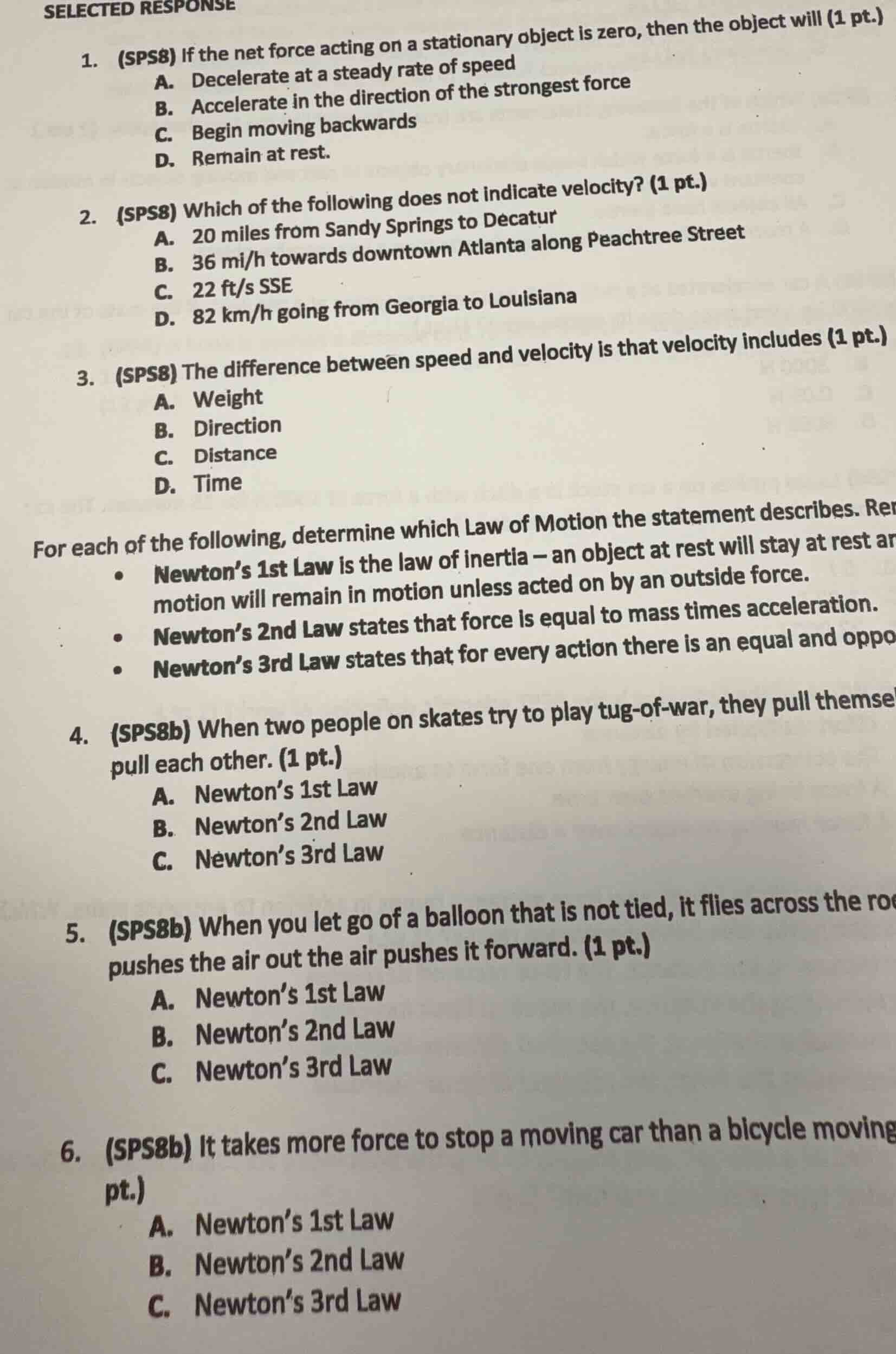 selected response 1. (sps8) if the net force acting on a stationary obj…
