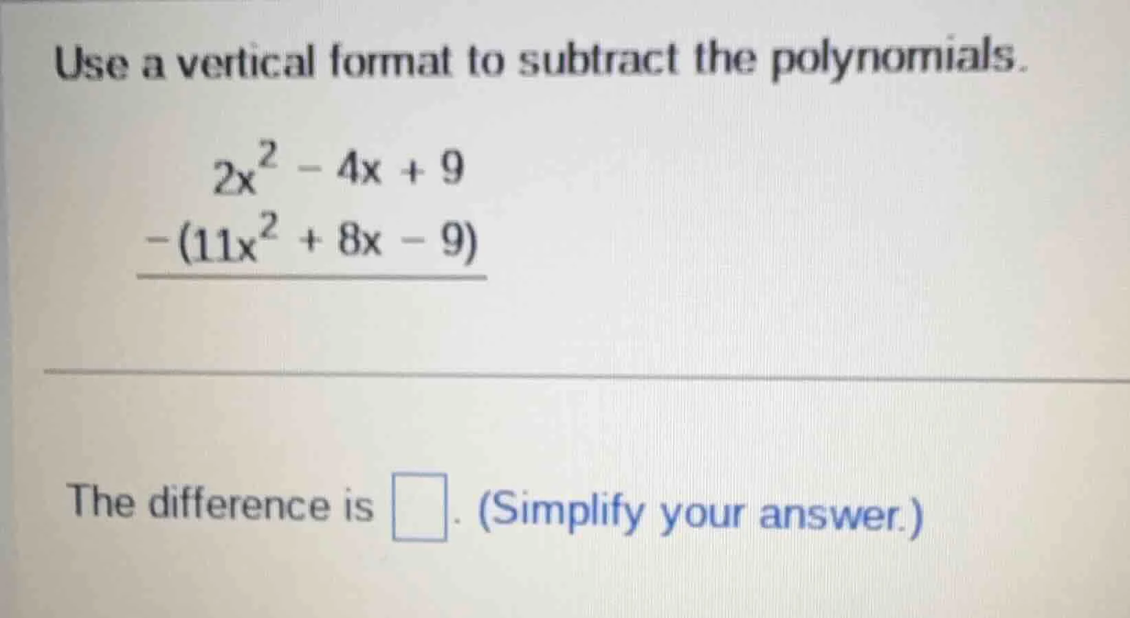 use a vertical format to subtract the polynomials. \\(\\begin{array}{r}…