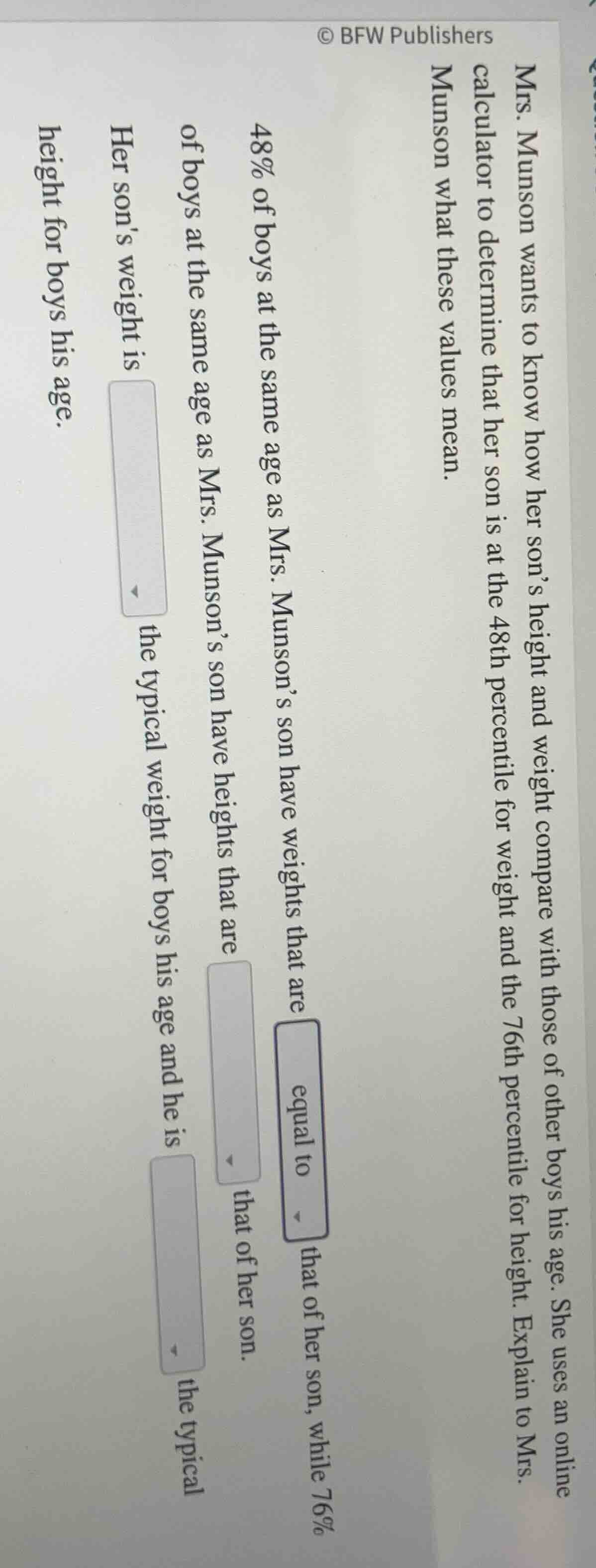 mrs. munson wants to know how her son’s height and weight compare with …