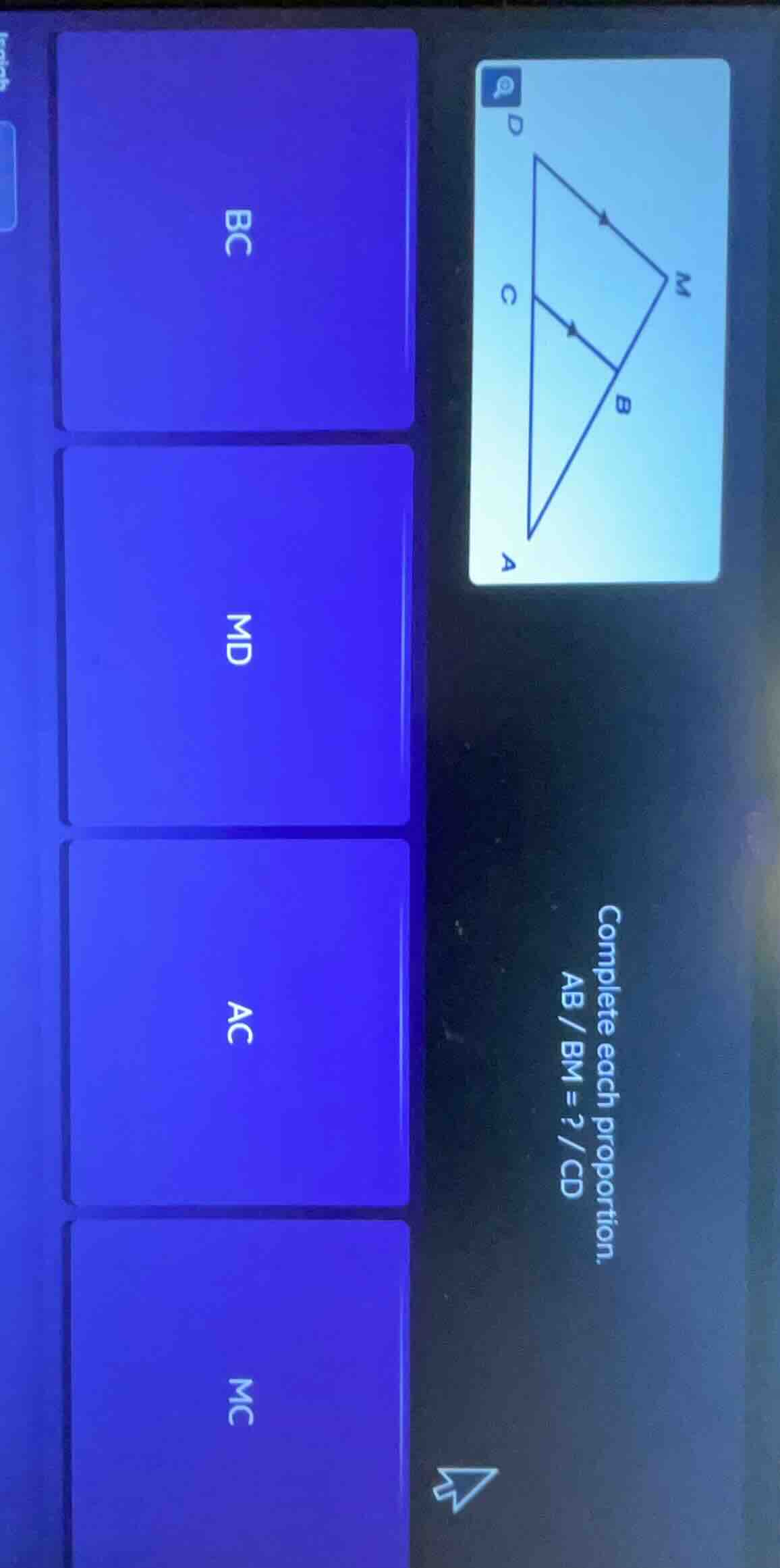 complete each proportion. ab / bm = ? / cd