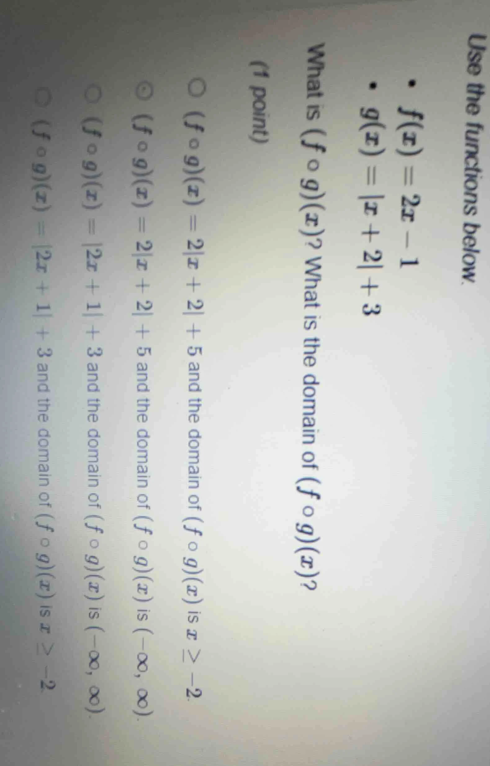 use the functions below. - ( f(x) = 2x - 1 ) - ( g(x) = |x + 2| + 3 ) w…