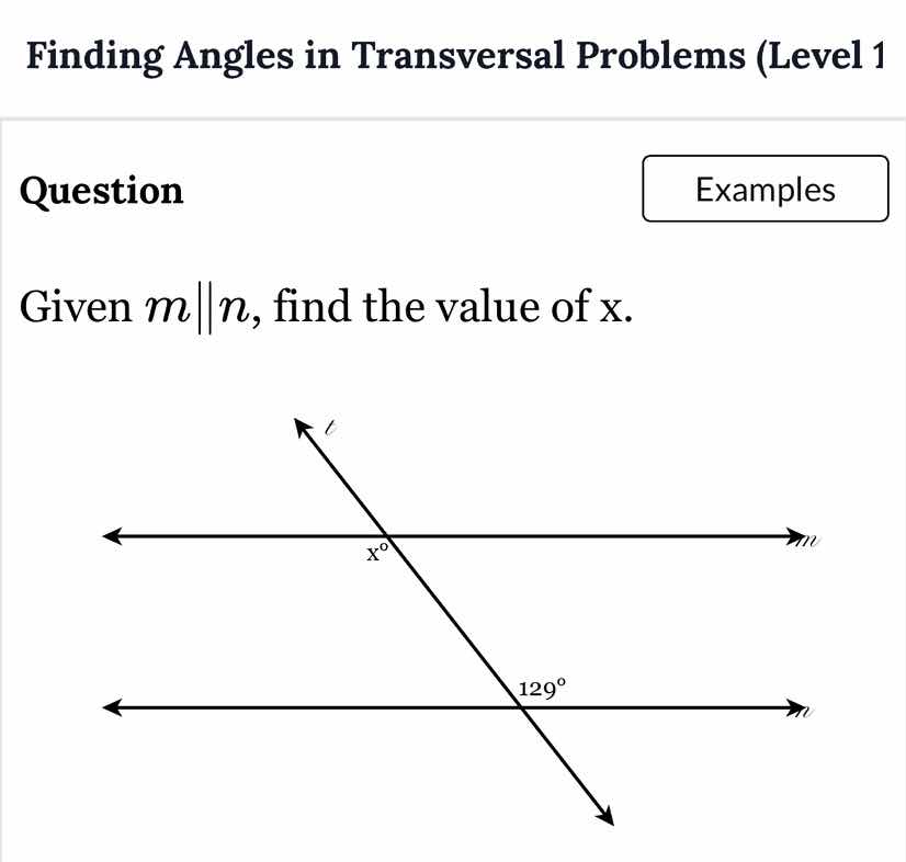 finding angles in transversal problems (level 1 question examples given…