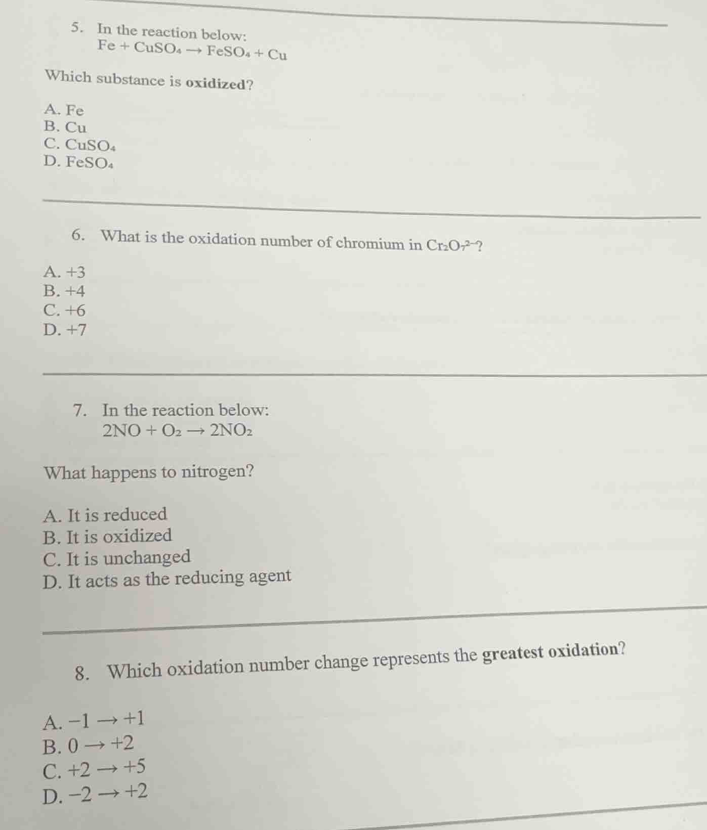 5. in the reaction below: fe + cuso₄ → feso₄ + cu which substance is ox…