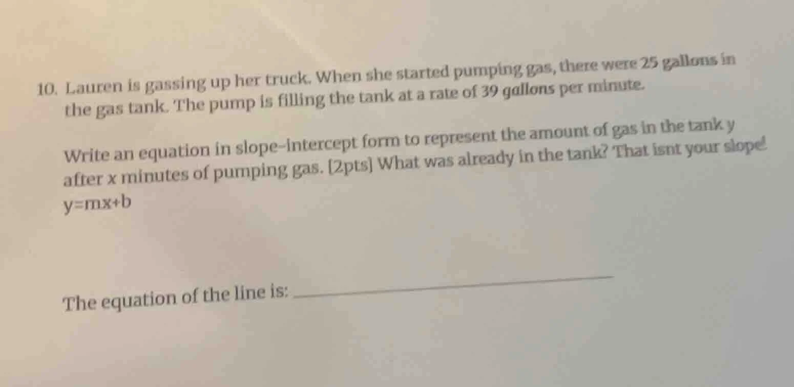 10. lauren is gassing up her truck. when she started pumping gas, there…
