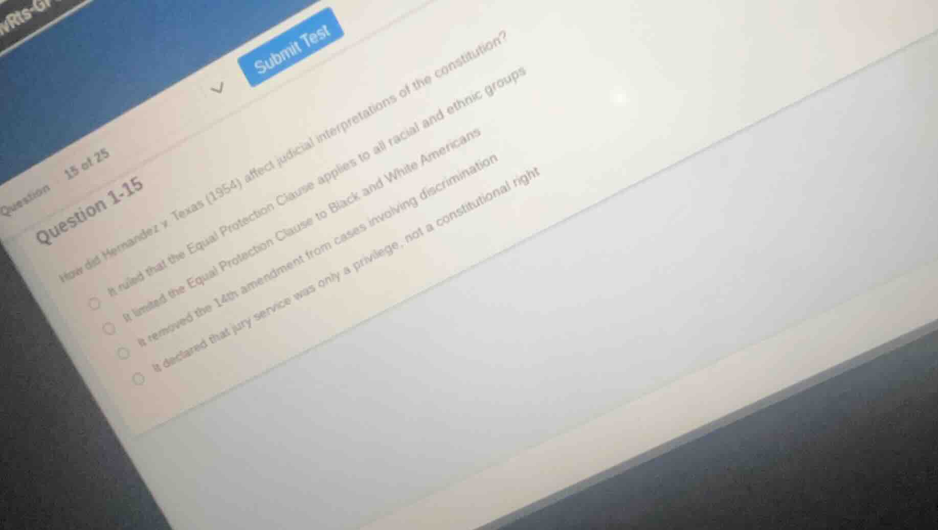 question 1-15 how did hernandez v texas (1954) affect judicial interpre…