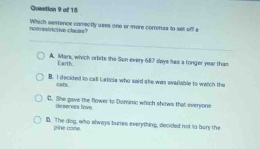 question 9 of 15 which sentence correctly uses one or more commas to se…