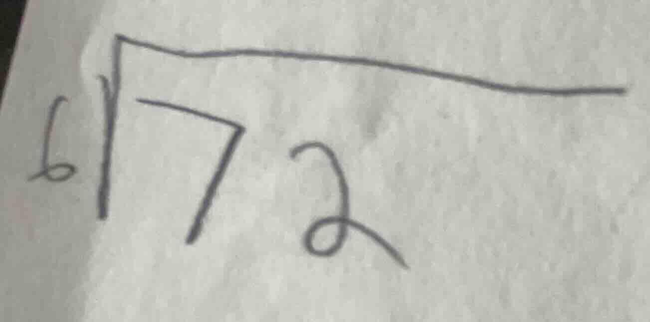 6 ÷ 72 (or the division expression represented by the hand - drawn divi…