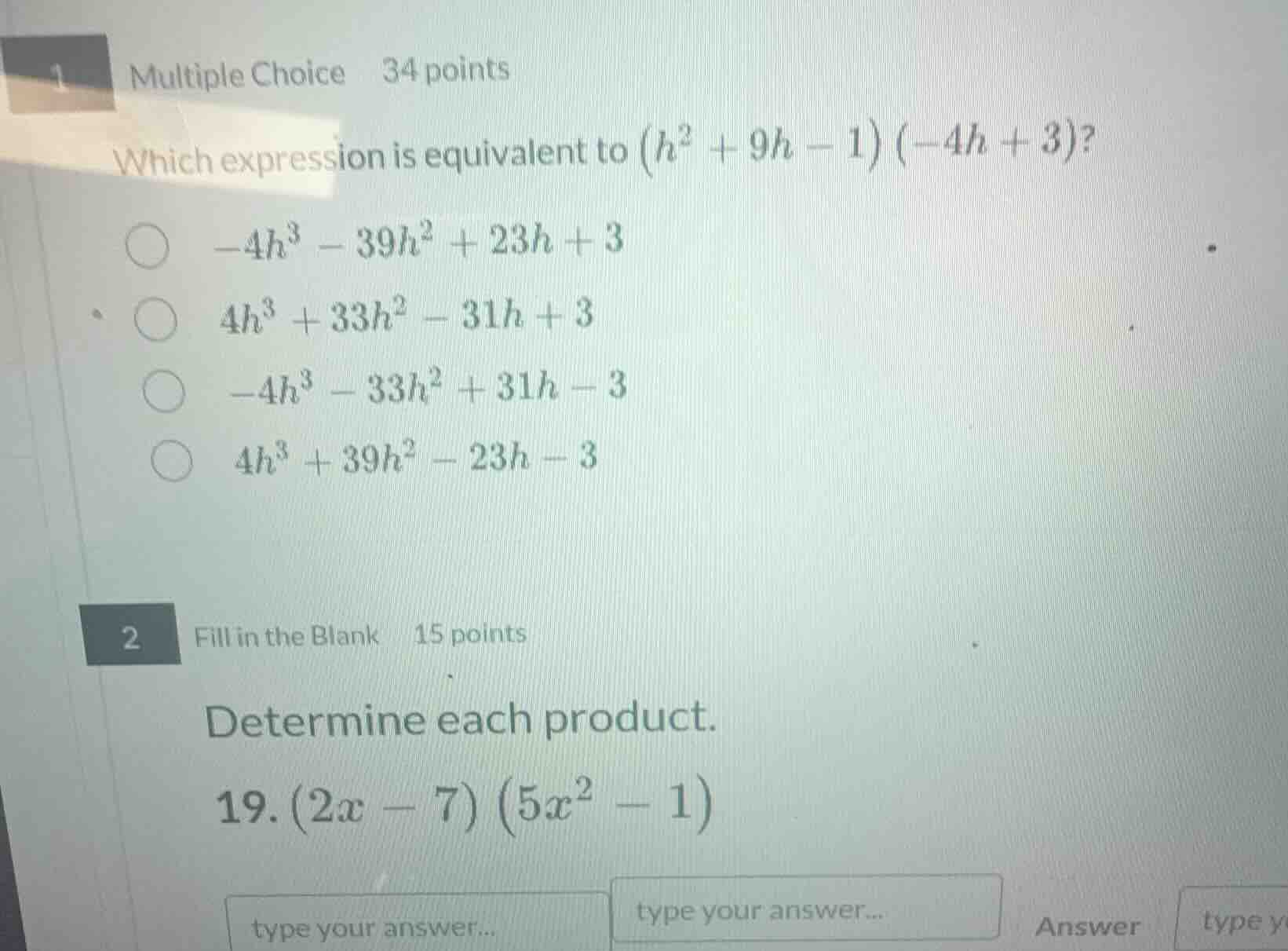 1 multiple choice 34 points which expression is equivalent to \\((h^2 +…