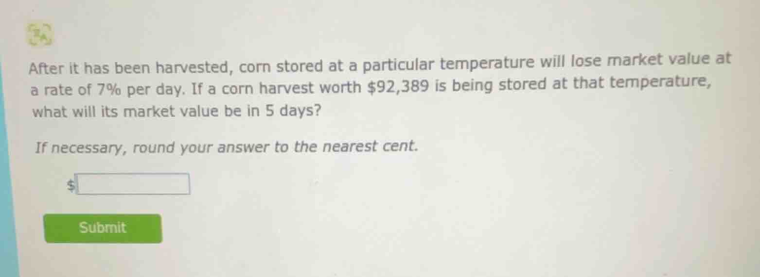after it has been harvested, corn stored at a particular temperature wi…