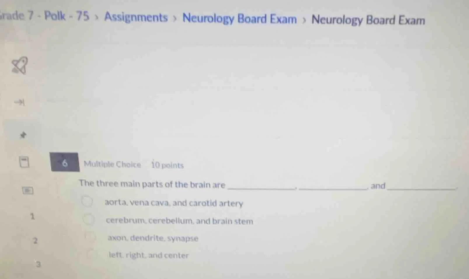 6 multiple choice 10 points the three main parts of the brain are _____…