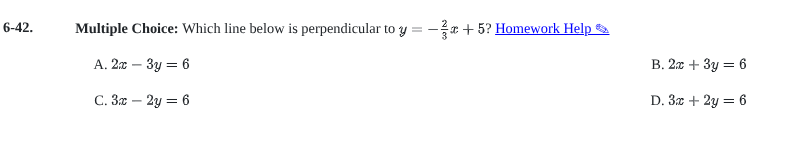6-42. multiple choice: which line below is perpendicular to $y = -\frac…