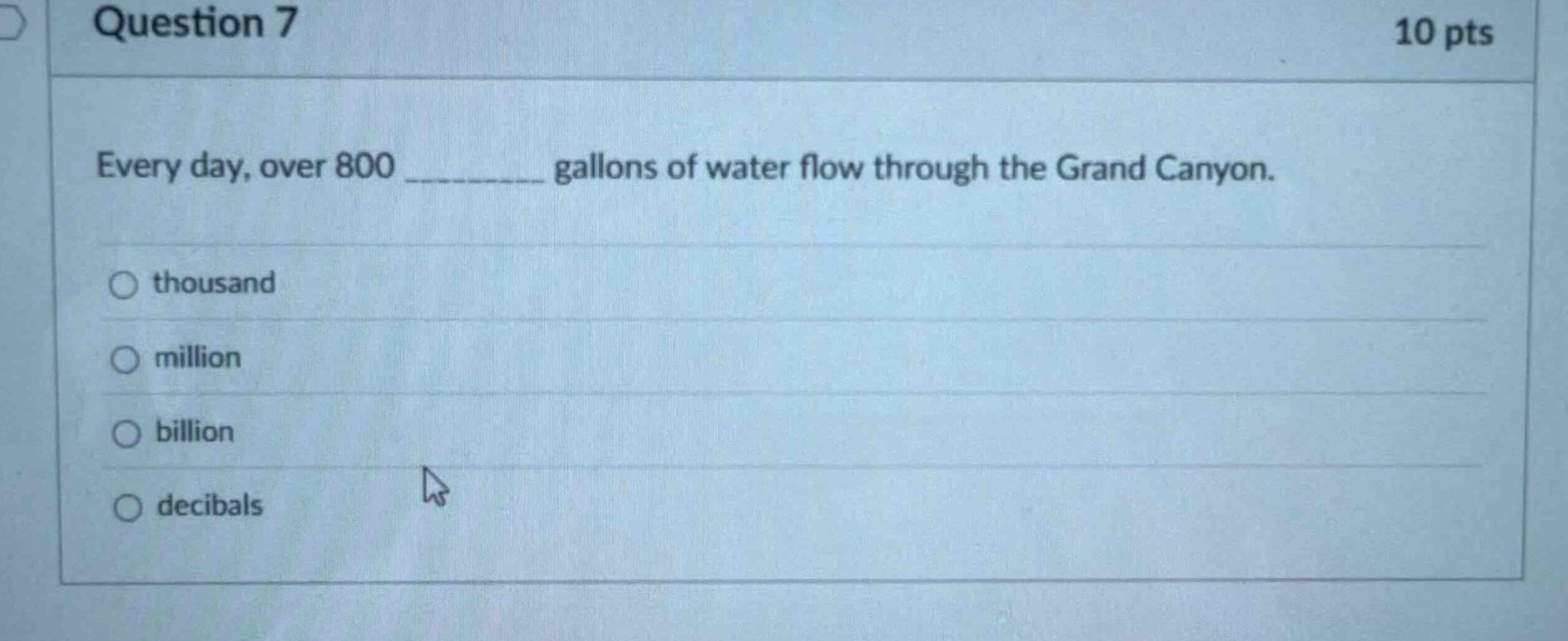 question 7 10 pts every day, over 800 ______ gallons of water flow thro…