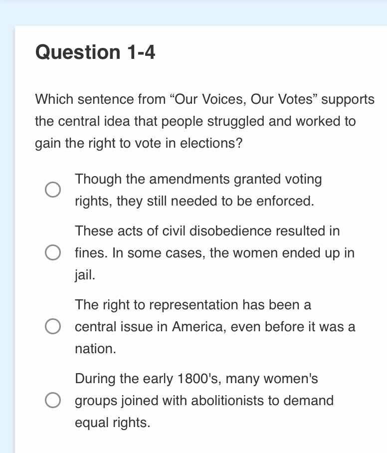 question 1-4 which sentence from “our voices, our votes” supports the c…