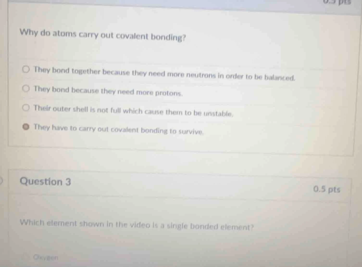 why do atoms carry out covalent bonding? they bond together because the…
