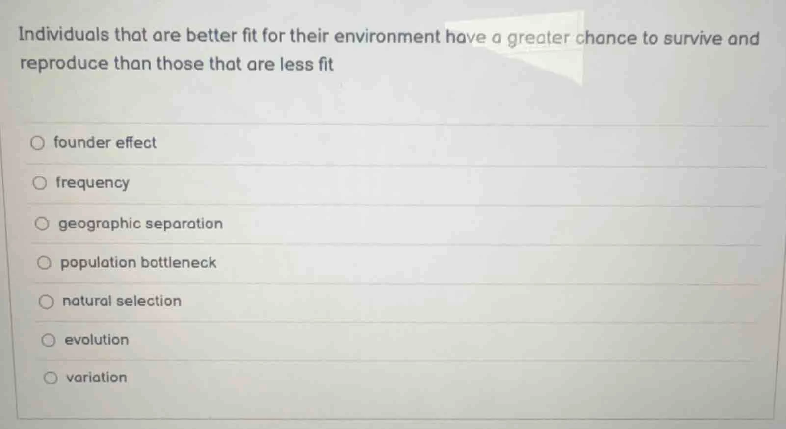individuals that are better fit for their environment have a greater ch…