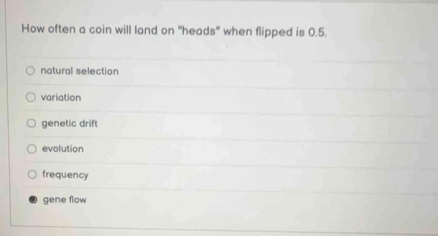 how often a coin will land on \heads\ when flipped is 0.5. natural sele…