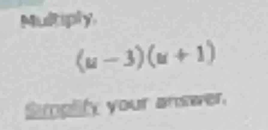 multiply: ((w - 3)(w + 1)) simplify your answer.