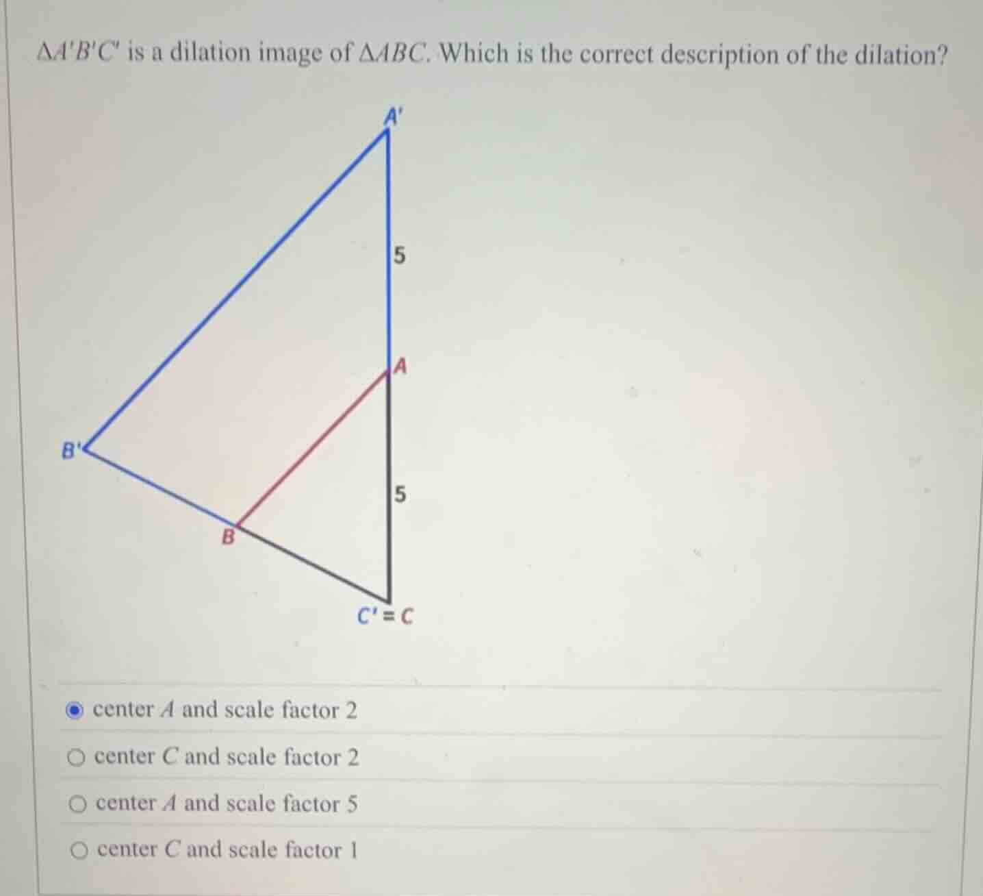 $\\triangle abc$ is a dilation image of $\\triangle abc$. which is the …