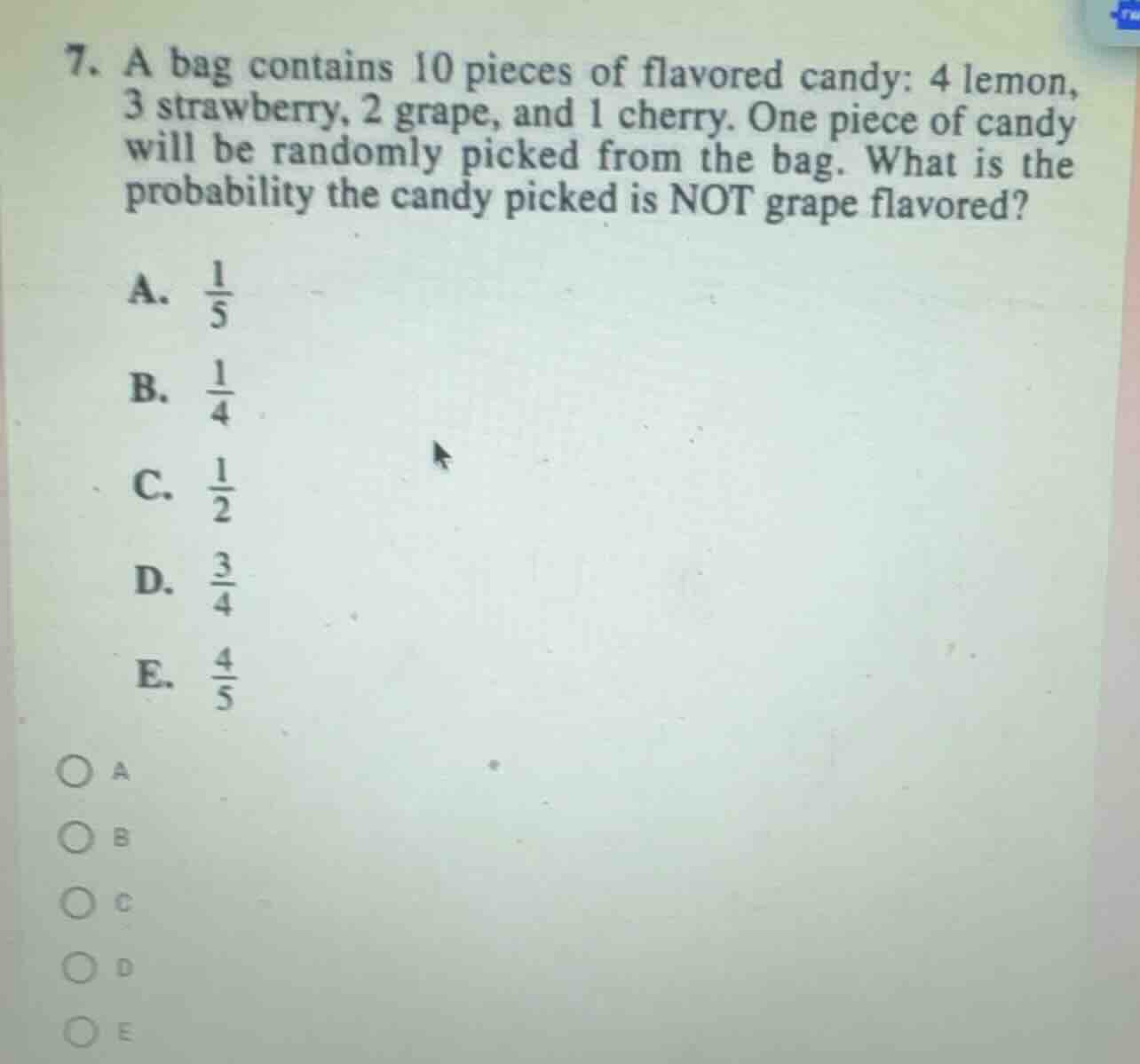 7. a bag contains 10 pieces of flavored candy: 4 lemon, 3 strawberry, 2…
