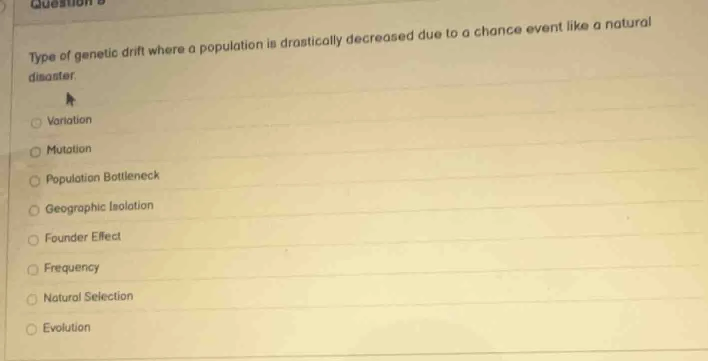 type of genetic drift where a population is drastically decreased due t…