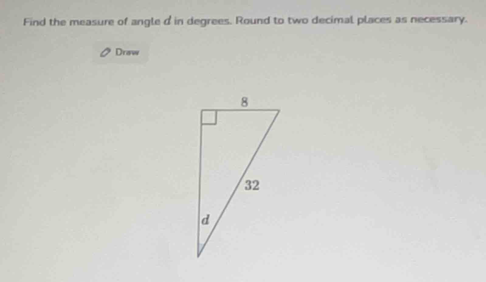 find the measure of angle d in degrees. round to two decimal places as …