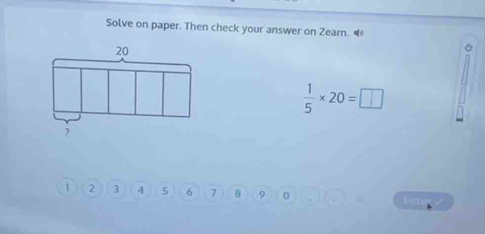 solve on paper. then check your answer on zearn. \\(\frac{1}{5} \times …