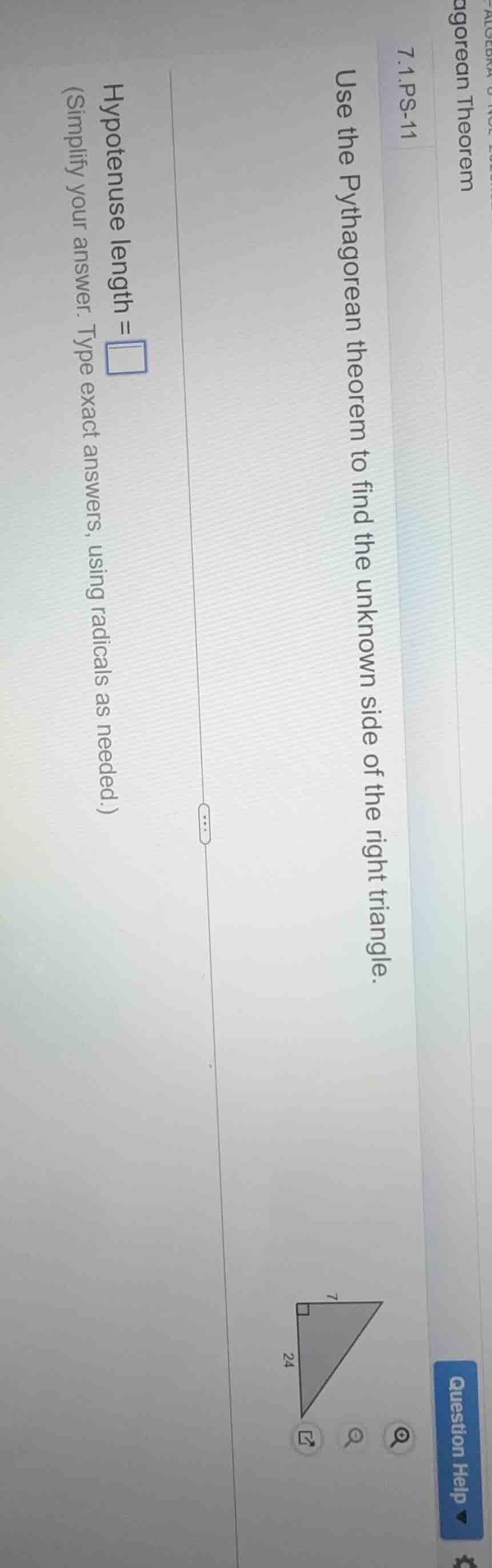 7.1.ps-11 use the pythagorean theorem to find the unknown side of the r…