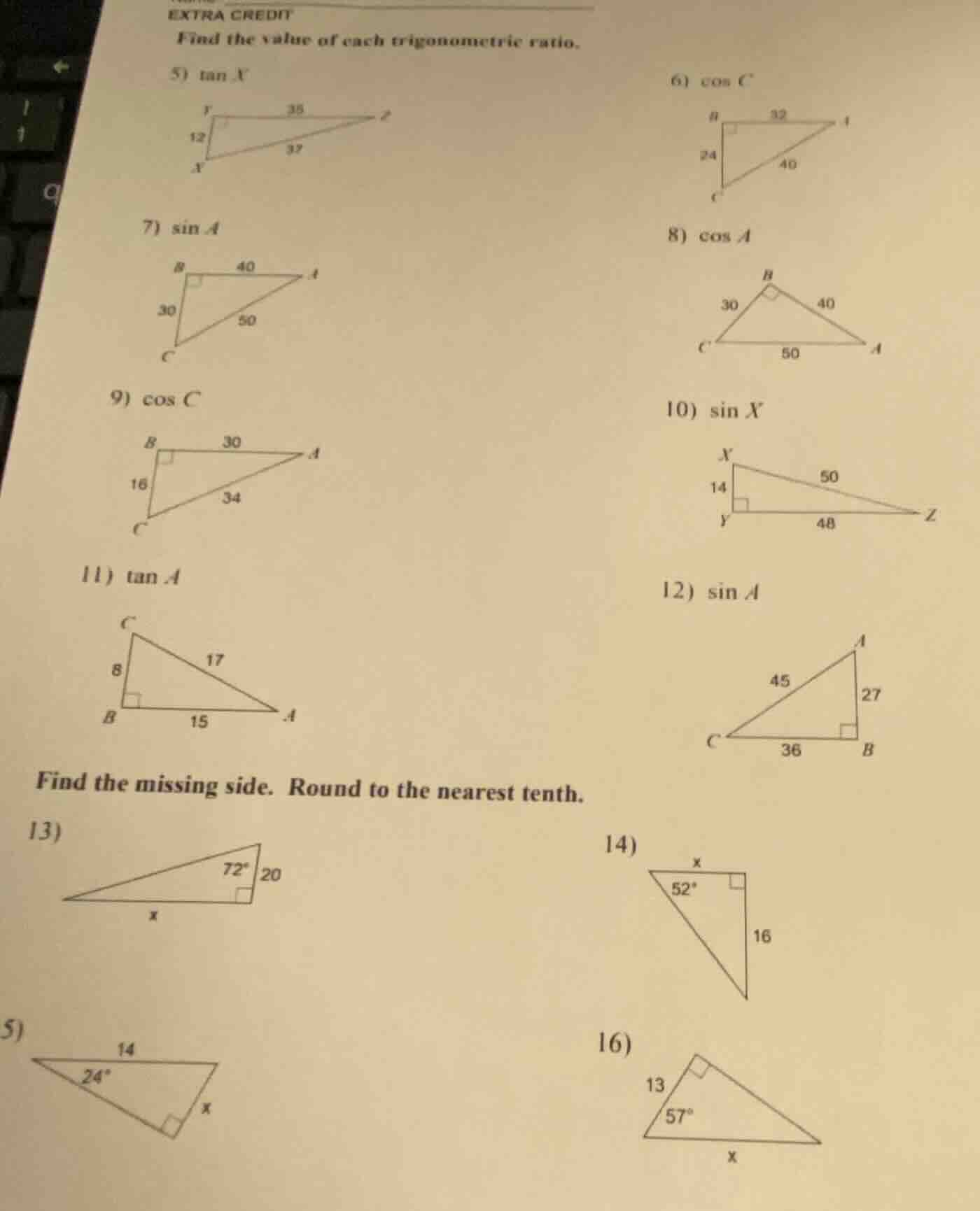 extra credit find the value of each trigonometric ratio. 5) tan x 6) co…