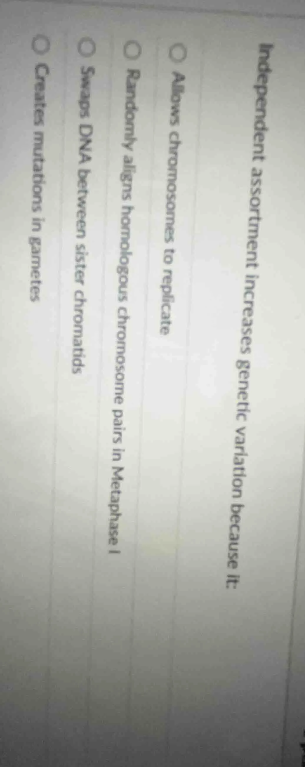 independent assortment increases genetic variation because it: allows c…