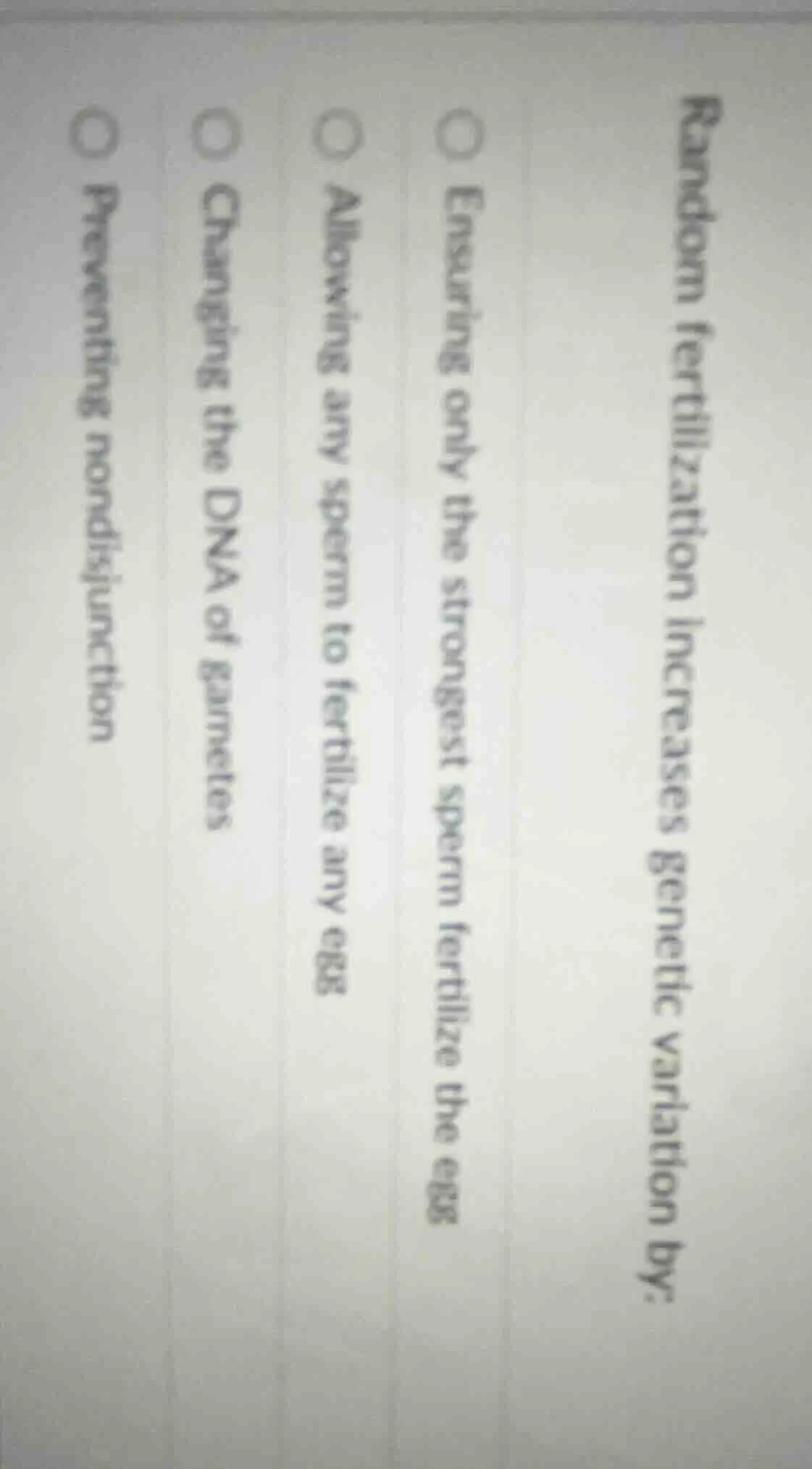 random fertilization increases genetic variation by: ensuring only the …