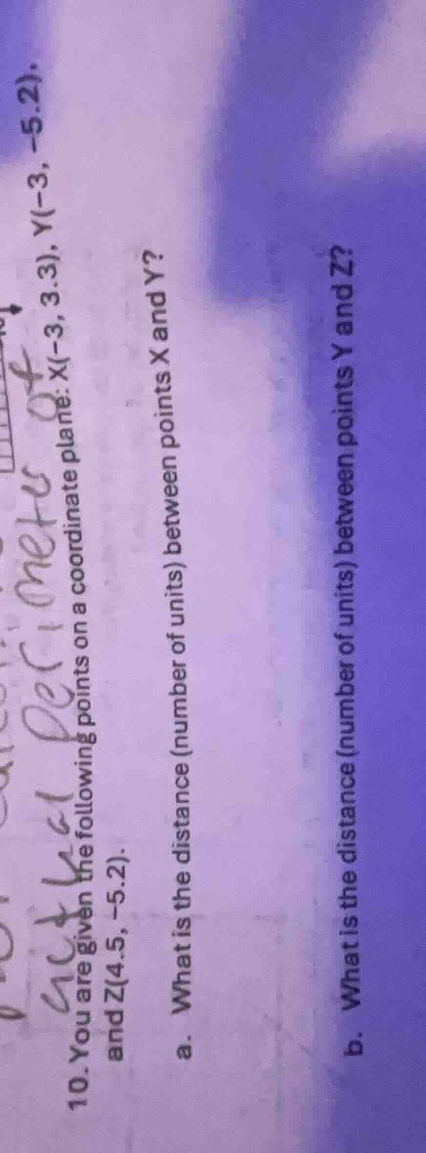10. you are given the following points on a coordinate plane: x(-3, 3.3…