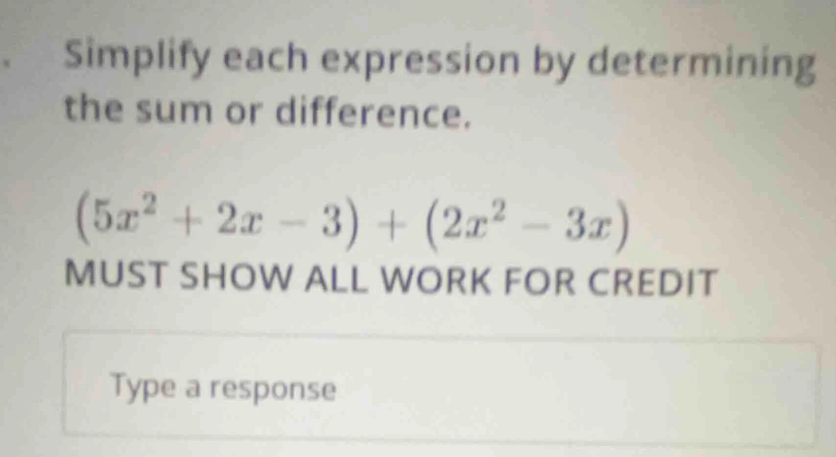 simplify each expression by determining the sum or difference.\\((5x^2 …
