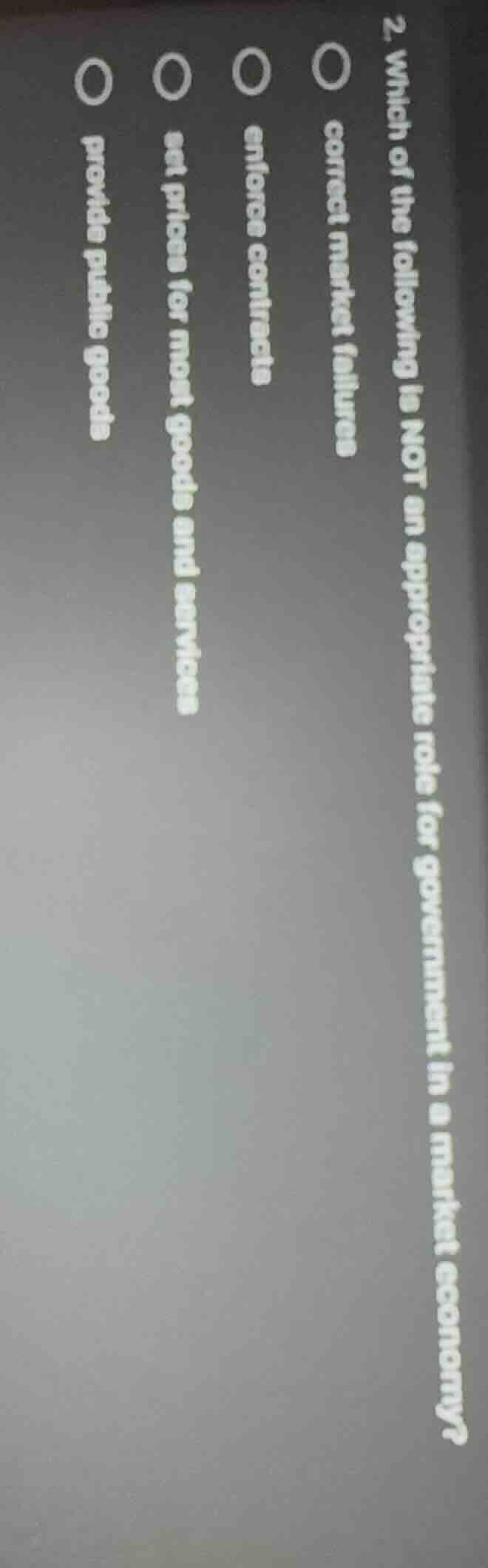 2. which of the following is not an appropriate role for government in …