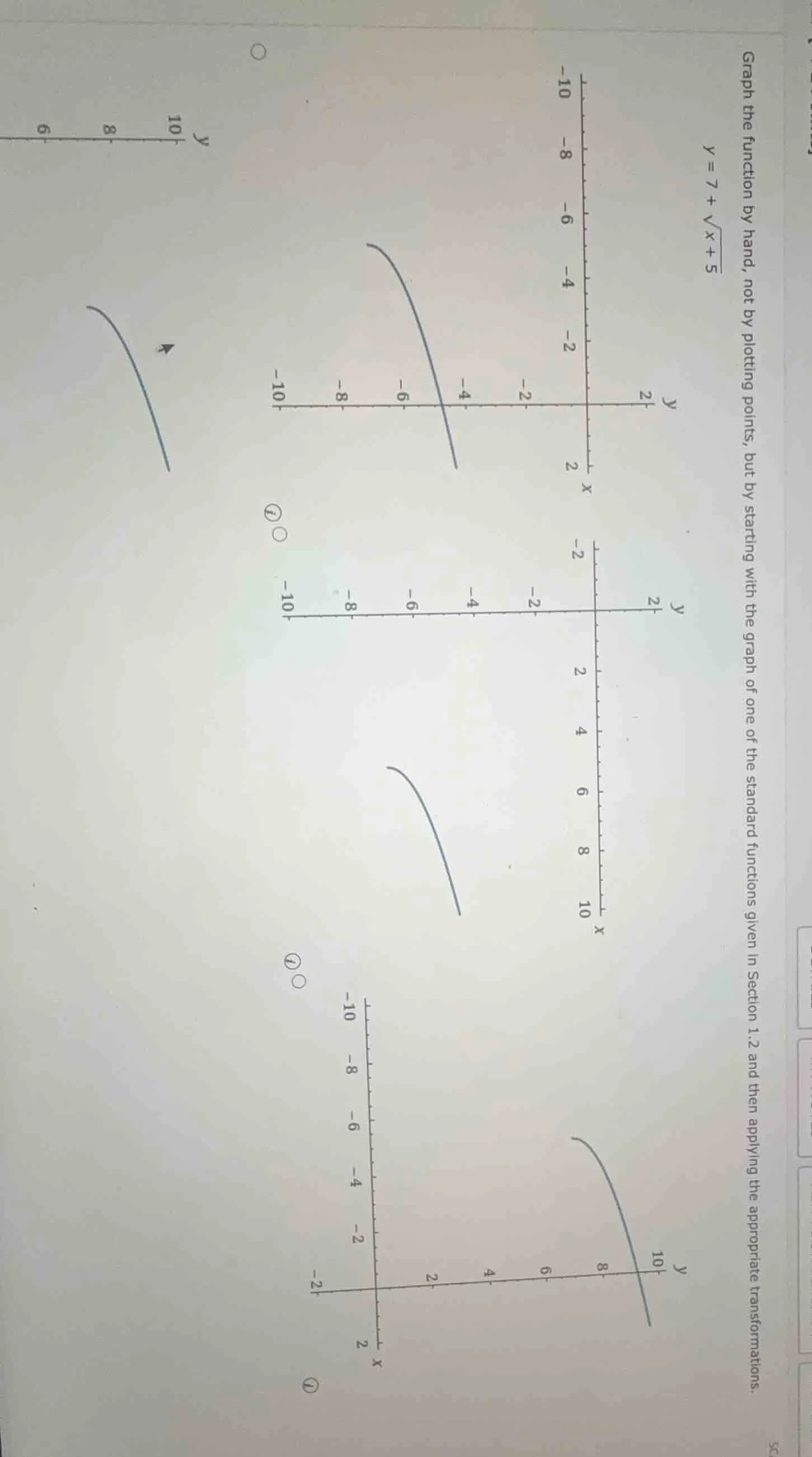 graph the function by hand, not by plotting points, but by starting wit…