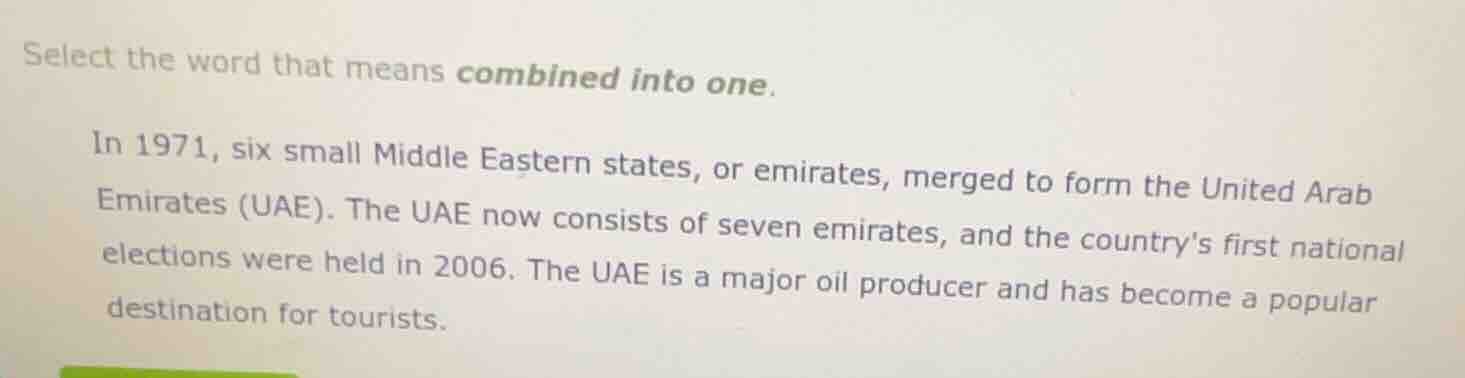 select the word that means combined into one. in 1971, six small middle…