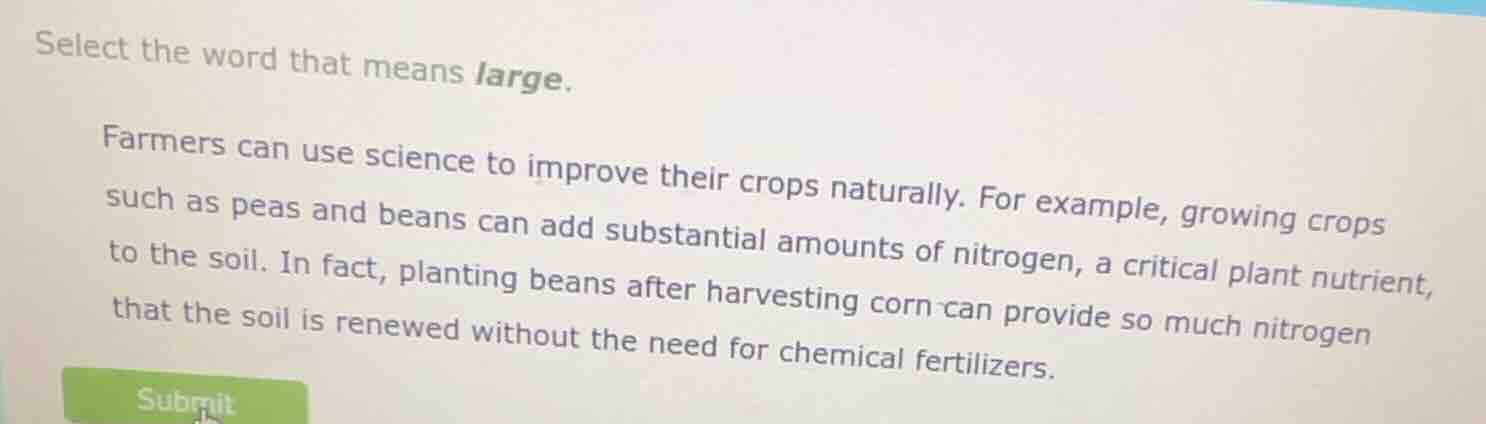 select the word that means large. farmers can use science to improve th…