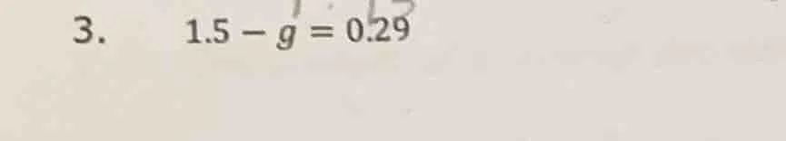 3. 1.5 - g = 0.29