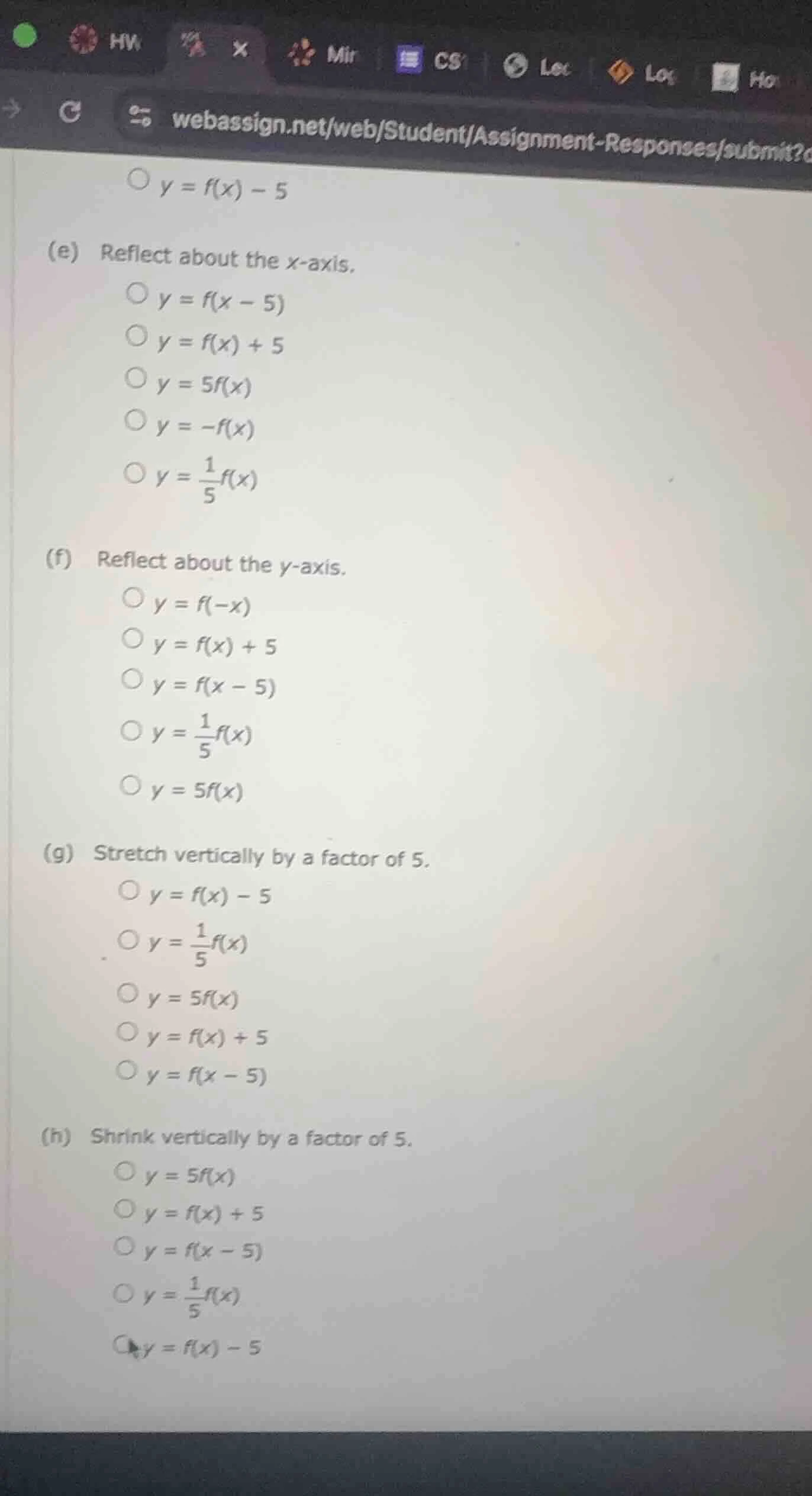 ○ $y = f(x) - 5$ (e) reflect about the $x$-axis. ○ $y = f(x - 5)$ ○ $y …