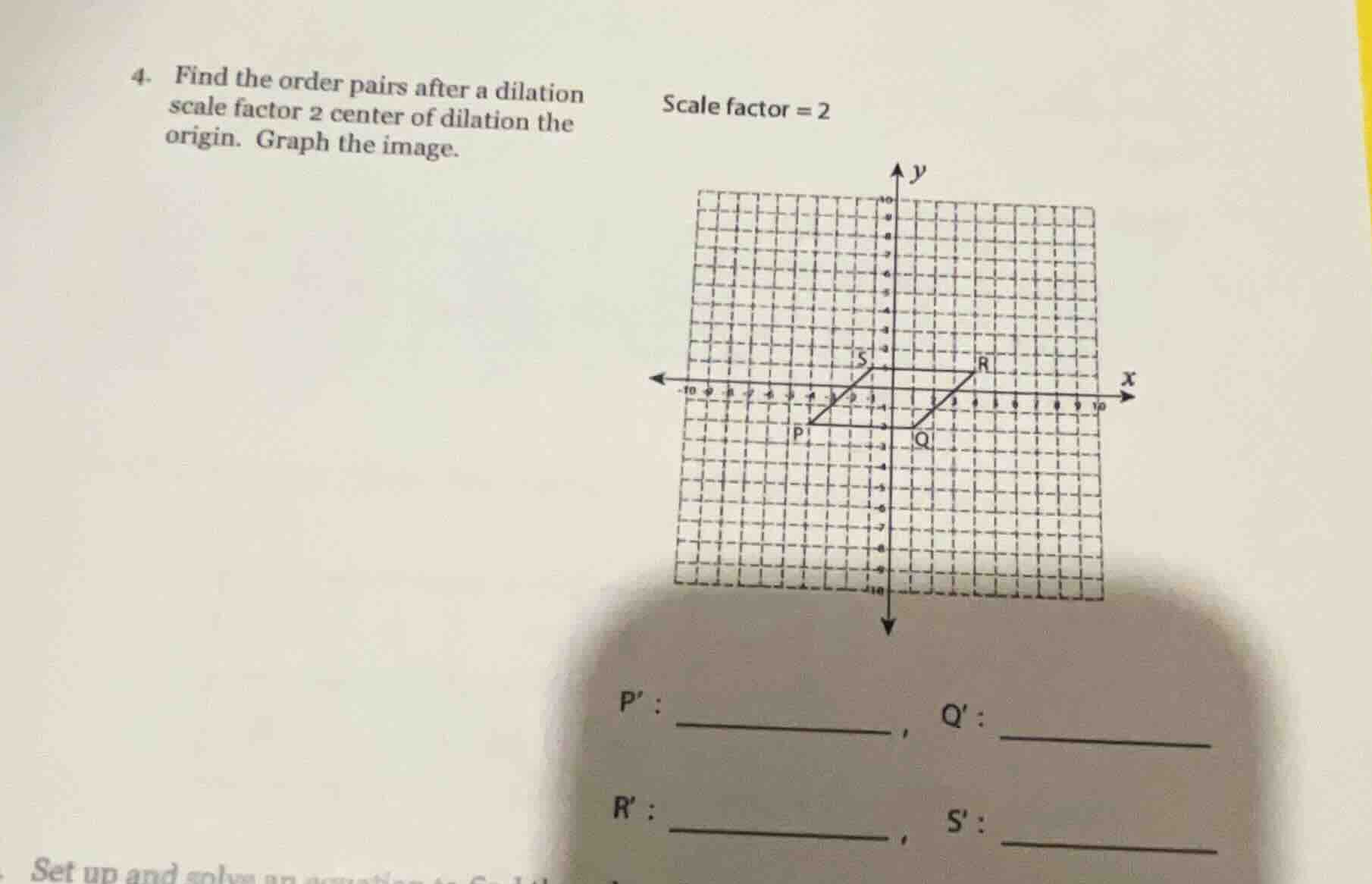 4. find the order pairs after a dilation scale factor 2 center of dilat…