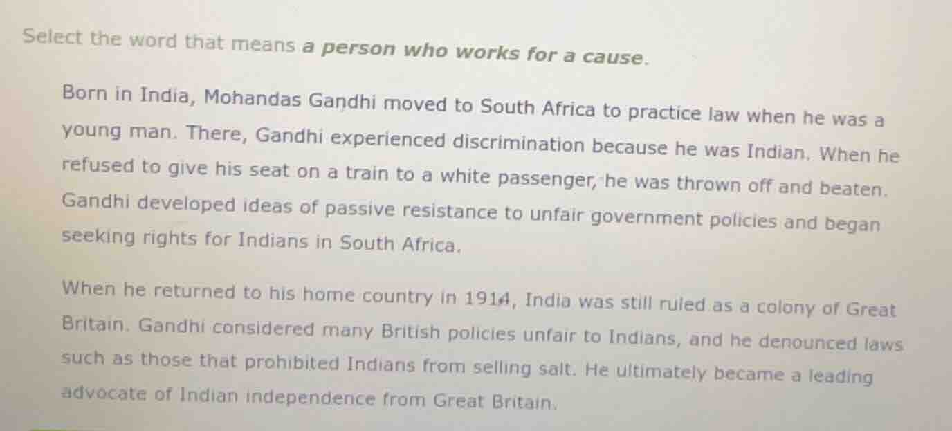 select the word that means a person who works for a cause. born in indi…