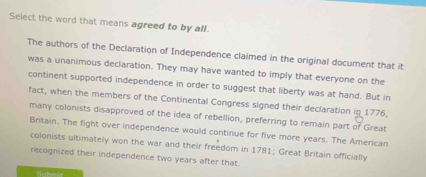 select the word that means agreed to by all. the authors of the declara…