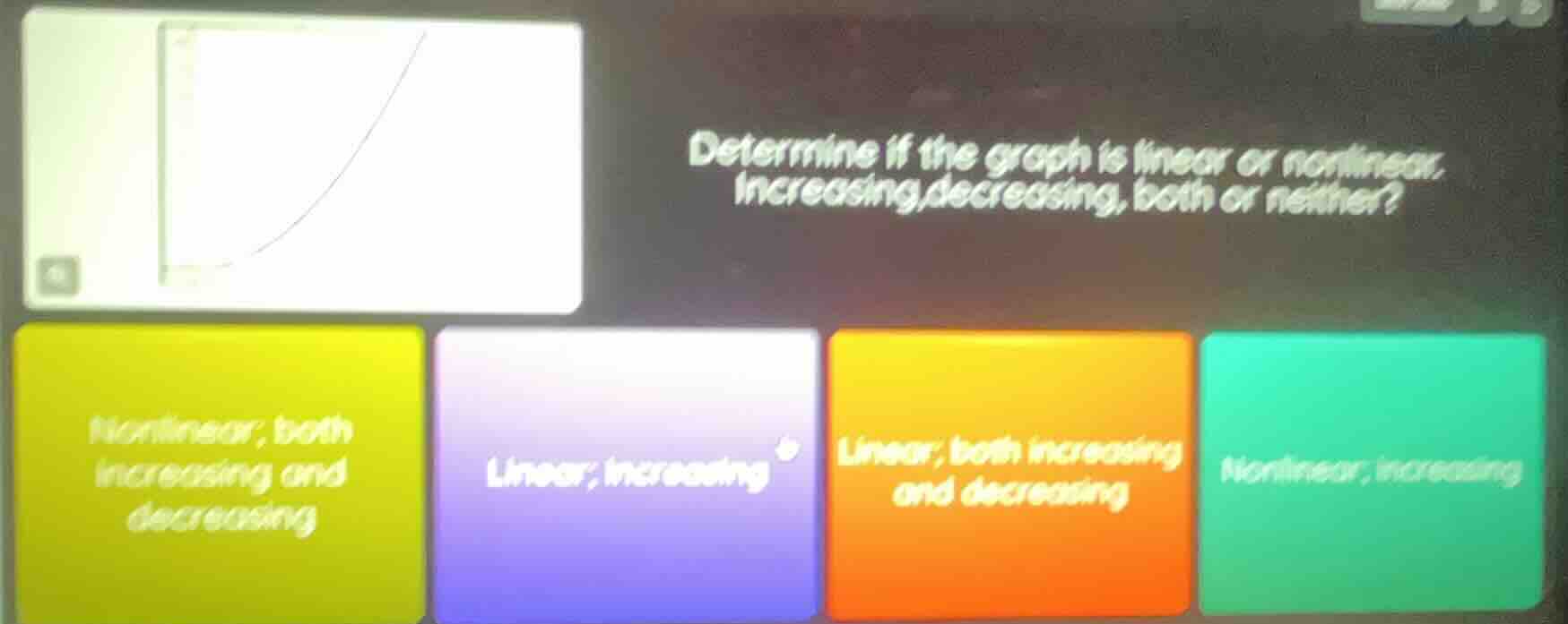 determine if the graph is linear or nonlinear. increasing,decreasing, b…