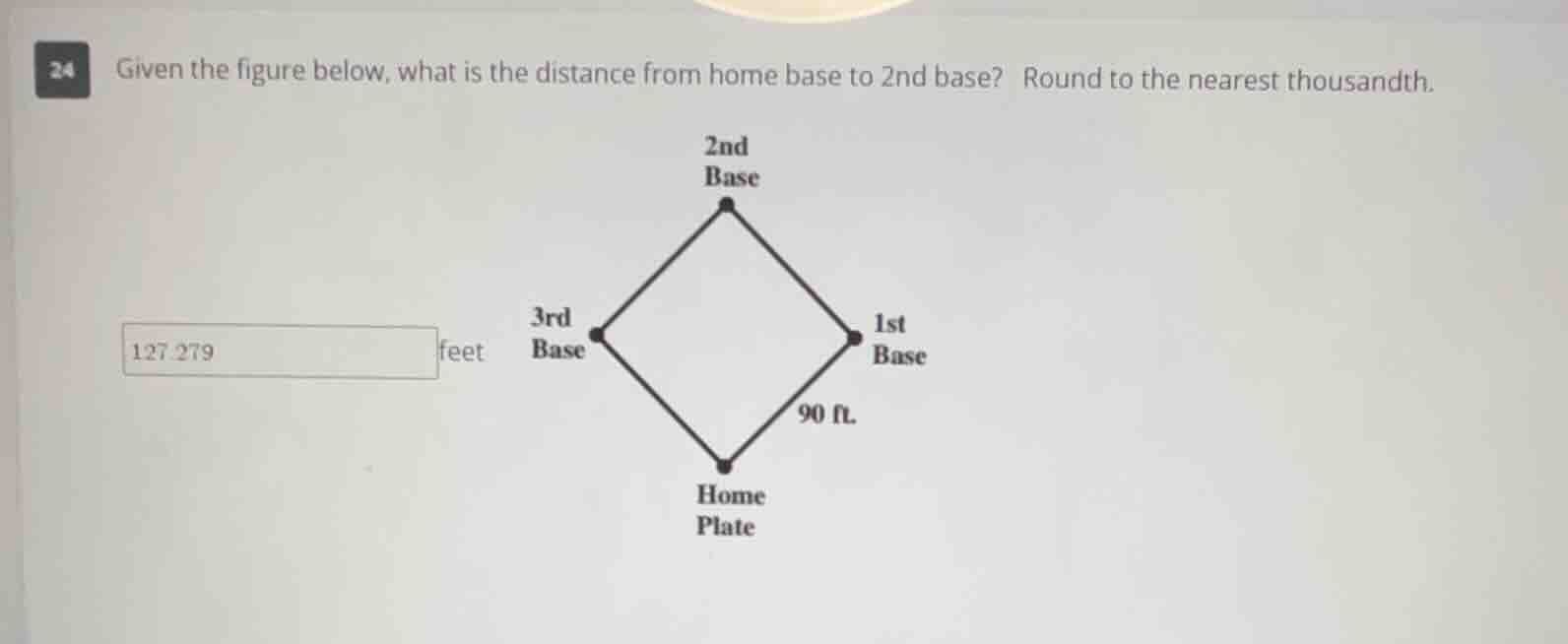 24 given the figure below, what is the distance from home base to 2nd b…