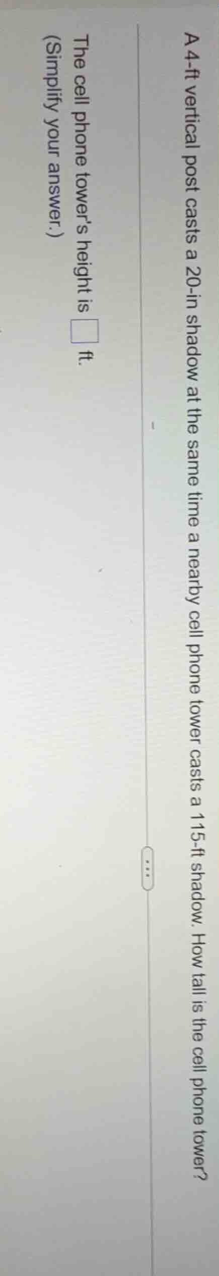 a 4-ft vertical post casts a 20-in shadow at the same time a nearby cel…