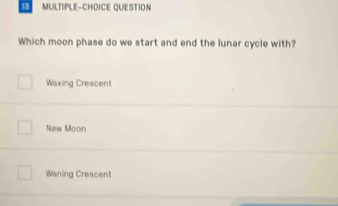 multiple-choice question which moon phase do we start and end the lunar…