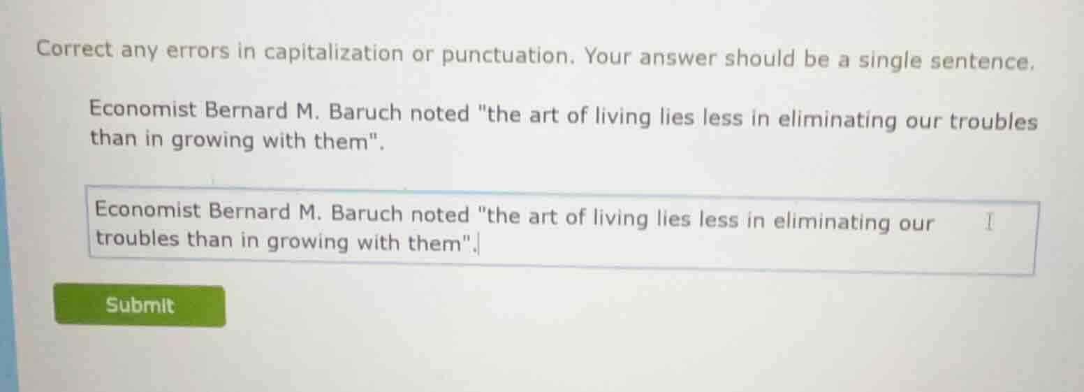 correct any errors in capitalization or punctuation. your answer should…