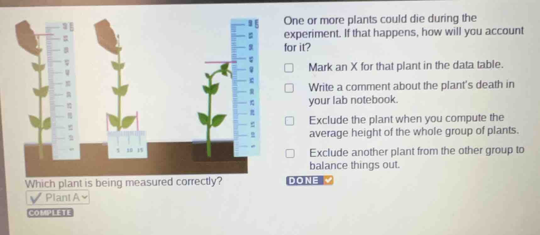 one or more plants could die during the experiment. if that happens, ho…